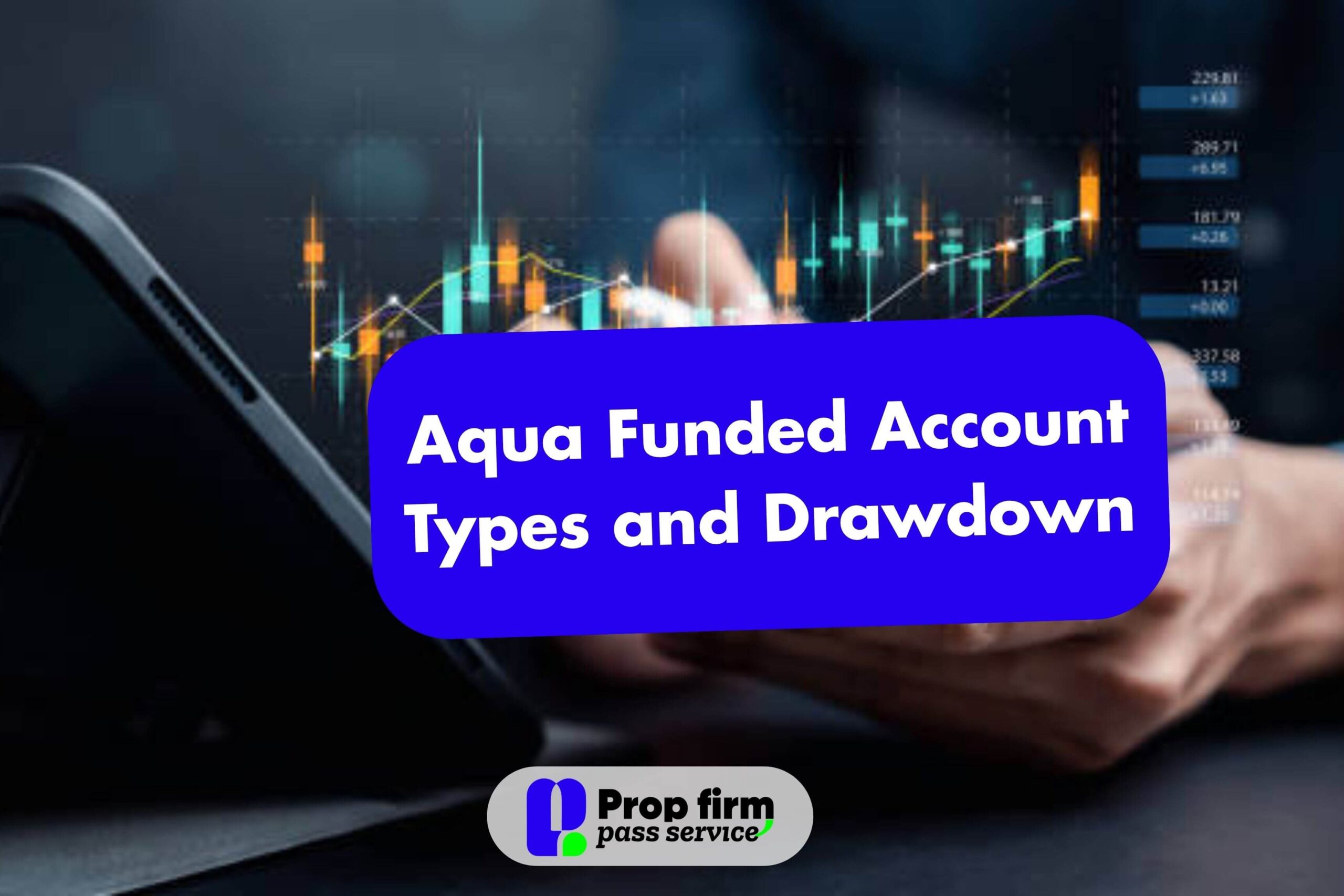 Aqua Funded Account Types and Drawdown