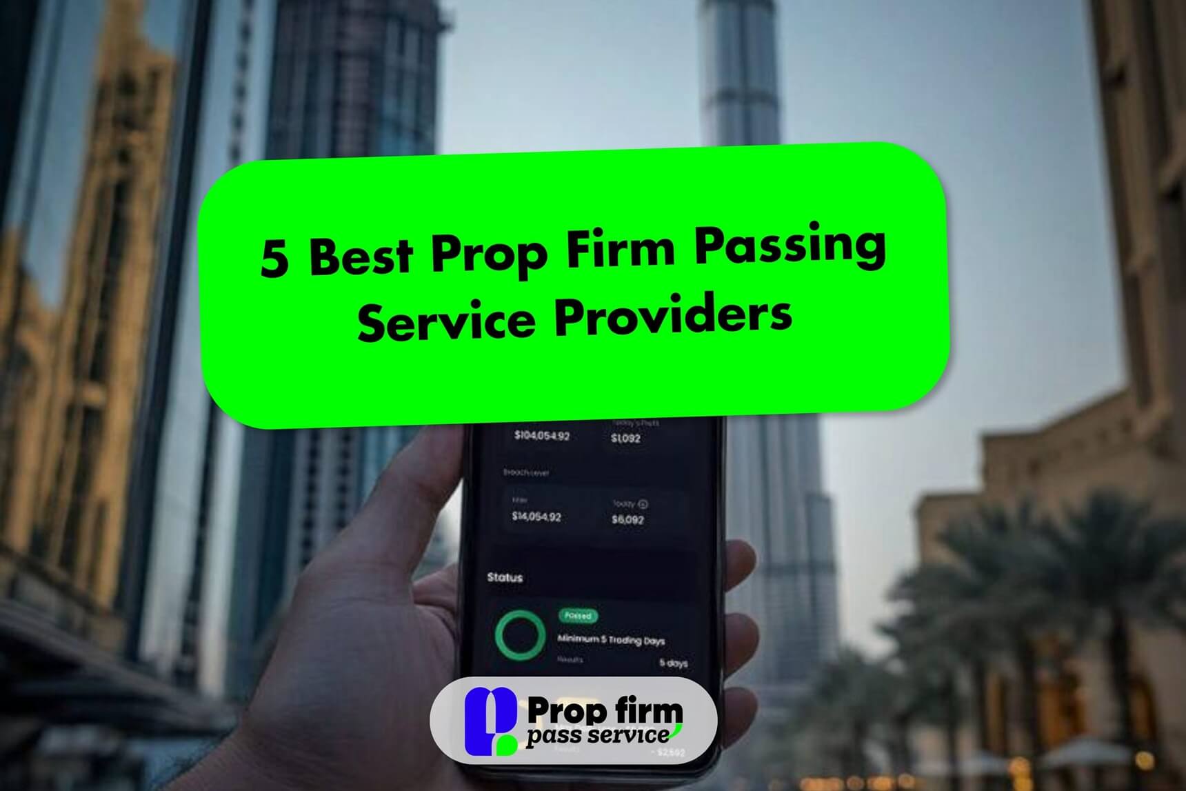 Best Prop Firm Passing Service Providers