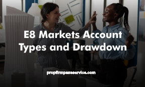 E8 Markets Account Types and Drawdown