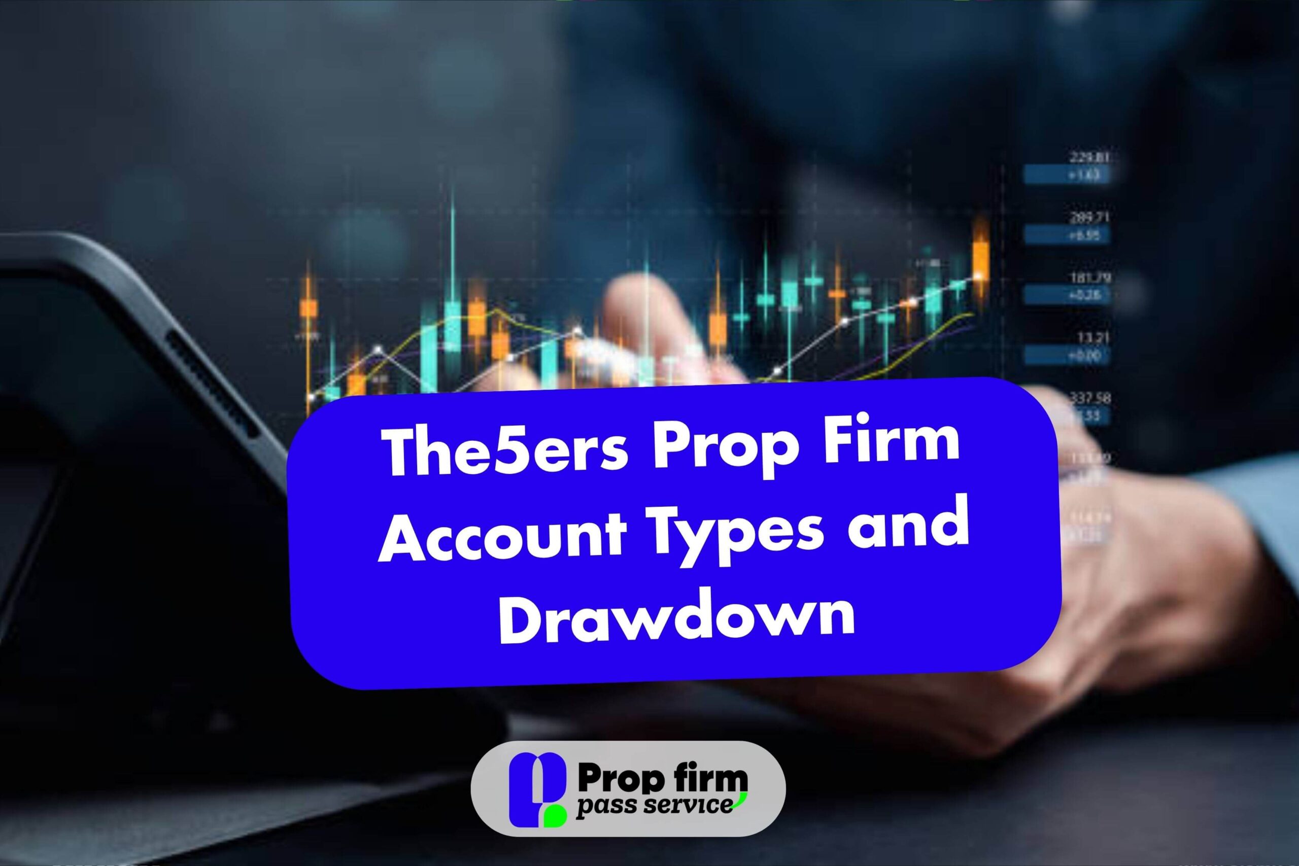 The5ers Prop Firm Account Types and Drawdown