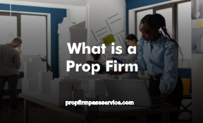 What Is A Prop Firm